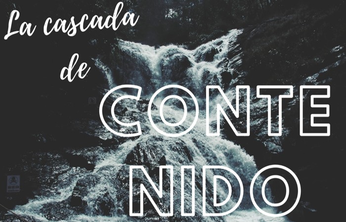 Cascada de contenidos, la mejor técnica del Content Marketing